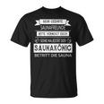 Sauna King Seine Majestät Saying Sayings T-Shirt