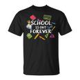 School Is Out Forever Spruch Für Schüler Schule T-Shirt