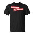 Stylish Eat Pussy Not Animalsegan T-Shirt