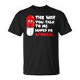 The Way You Talk To Me Leaves Me Aphasic Medical Pun T-Shirt