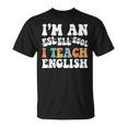 I Teach English I'm An Esl Ell Esol Teacher Appreciation Camiseta unisex