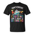 Today's Forecast Cruising With A Chance Of Drinking 2025 T-Shirt