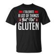 Tolero Muchas Cosas Pero No La Enfermedad Celíaca Por Gluten Camiseta unisex