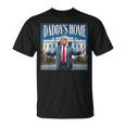 Trump Daddys Home White House 2025 T-Shirt