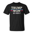 Trump Ganó Get Super It Trump 2024 Camiseta unisex