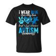 I Wear Blue For My Son Autism Awareness Mom Dad Parents T-Shirt