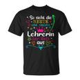 Women's Teacher So Ssieht Die Coolste Beste Teacher Der Welt Aus T-Shirt