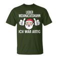 Lieber Weihnachtsmann Ich War Artig Christmas T-Shirt