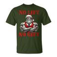 No Lift No Fitness Santa Muscle Christmas T-Shirt