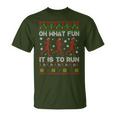 Oh What Fun It Is To Run Christmas Jumper T-Shirt