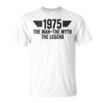 1975 The Man The Myth The Legend Camiseta unisex