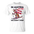 In Austria We Ski We Don't Hop Kangaroo Austria T-Shirt