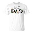Dad Of The Wild One Zoo Birthday Safari Jungle Animal T-Shirt