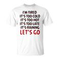 Distressed I'm Tired It's Too Cold Let's Go Funny Fitness Tank Top T-Shirt