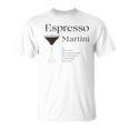 Espresso Martini With Recipe And Glass T-Shirt