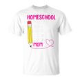Home-School Mom Homeschooling Mama Mommy Mother Women T-Shirt