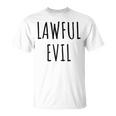 Lawful Evil Meme T-Shirt