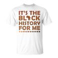 History Month 2022 Outfit Its Black History For Me T-Shirt