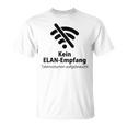 Wifi Mobile Phone Kein Elan Empfang Tatenvol S T-Shirt