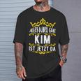 Alles Wird Gut Kim Ist Jetzt Da Alles Wird Gut Alles Wird Gut T-Shirt Geschenke für Ihn