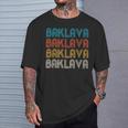 BAKLAVA Word Design Of Delicious Dessert T-Shirt Gifts for Him