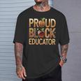 Black Educator Proud Black Educator T-Shirt Gifts for Him