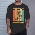 Board Game Evening Toy Figure Board Games T-Shirt Geschenke für Ihn