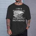 I Am A Bookaholic And I Regret Nothing Book Reading Lover T-Shirt Gifts for Him