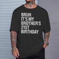 Bruh It's My Brother's 21st Birthday King Happy Crown T-Shirt Gifts for Him