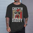 Chicken Daddy A Fun For Every Cockerel In The Basket S T-Shirt Geschenke für Ihn