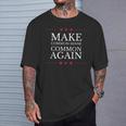 Make Common Sense Common Again T-Shirt Gifts for Him