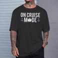 Cruise In Cruise Mode T-Shirt Geschenke für Ihn