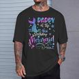 Daddy Of The Birthday Mermaid Matching Family T-Shirt Gifts for Him
