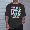 In My Dance Dad Era Tie Dye Dance Daddy Sports Father's Day T-Shirt Gifts for Him