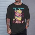 Don't Worry Be Furry I Furry Fandom Cosplay T-Shirt Geschenke für Ihn