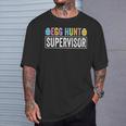 Easter Egg Hunt Supervisor Mom Dad Men Women Kids T-Shirt Gifts for Him