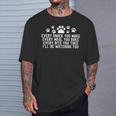 Every Snack You Make I'll Be Watching You Dog Owner T-Shirt Gifts for Him