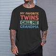 My Favorite Twins Call Me Grandma Twin Grandmother T-Shirt Gifts for Him