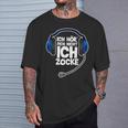 Gaming Ich Hör' Dich Nicht Ich Zocke Ich Hör T-Shirt Geschenke für Ihn