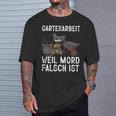 Gartenarbeit Weil Mord Falsch Ist Hobbygärtner Gardener T-Shirt Geschenke für Ihn