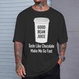Good Bean Juice Coffee Meme Joke T-Shirt Gifts for Him