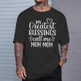 My Greatest Blessings Call Me Mom-Mom Grandmother Grandma T-Shirt Gifts for Him