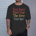 I'm Just Here For The Free Peanut Sauce Retro Vintage T-Shirt Gifts for Him