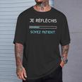 Je Suis Un Réflexe D'être Patient T-Shirt Cadeaux pour lui