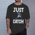Just Catch Humoristique Pour Motif Joueur De Baseball T-Shirt Cadeaux pour lui