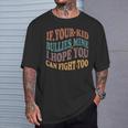 If Your Kid Bullies Mine I Hope You Can Fight Too Retro T-Shirt Gifts for Him