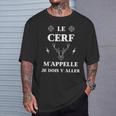 Le Cerf M'appelle Humour Chasseur Cerf Homme Drole T-Shirt Cadeaux pour lui