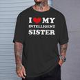 I Love My Intelligent Sister T-Shirt Geschenke für Ihn