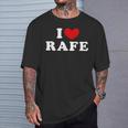 I Love Rafe I Love Rafe T-Shirt Geschenke für Ihn