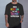 Mein Kostüm Hat Der Hund Gefressen For Carnival T-Shirt Geschenke für Ihn